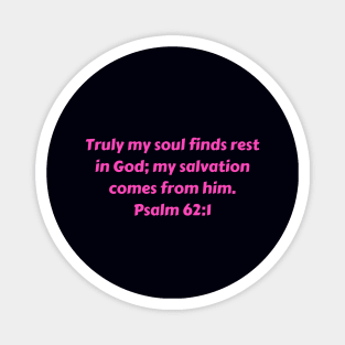 Bible Verse Psalm 62:1 Magnet